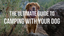 The Ultimate Guide to Camping with Your Dog
