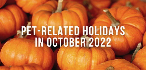 Pet-Related Holidays in October 2022