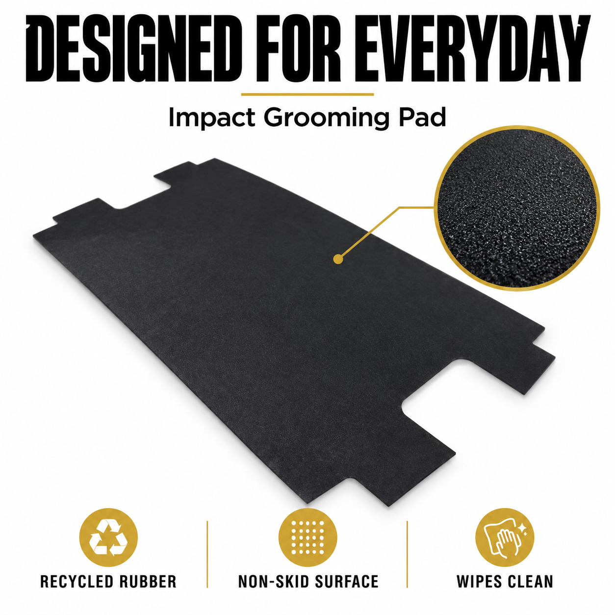 Impact Grooming Pad — Detail